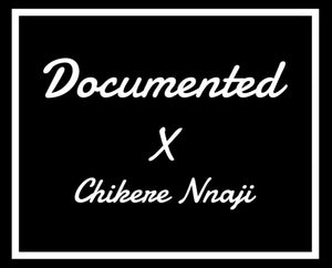 Documented by Chikere Nnaji